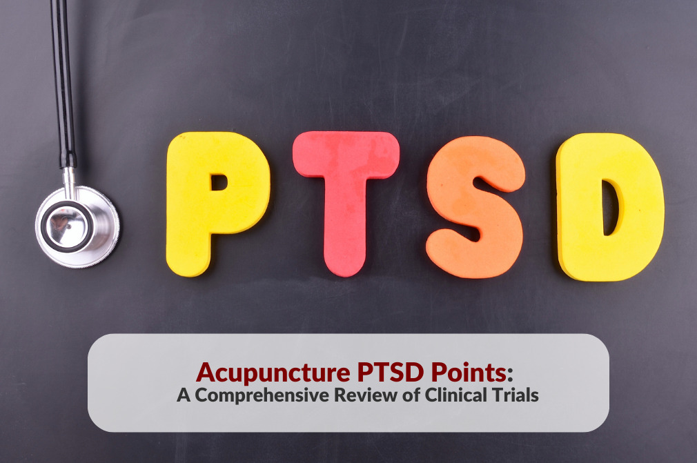 Stethoscope and colored letters PTSD with article title Acupuncture PTSD Points: A Comprehensive Review of Clinical Trials