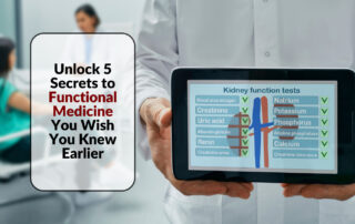 Person holding a tablet displaying lab results with the overlay text "Unlock 5 Secrets to Functional Medicine You Wish You Knew Earlier"