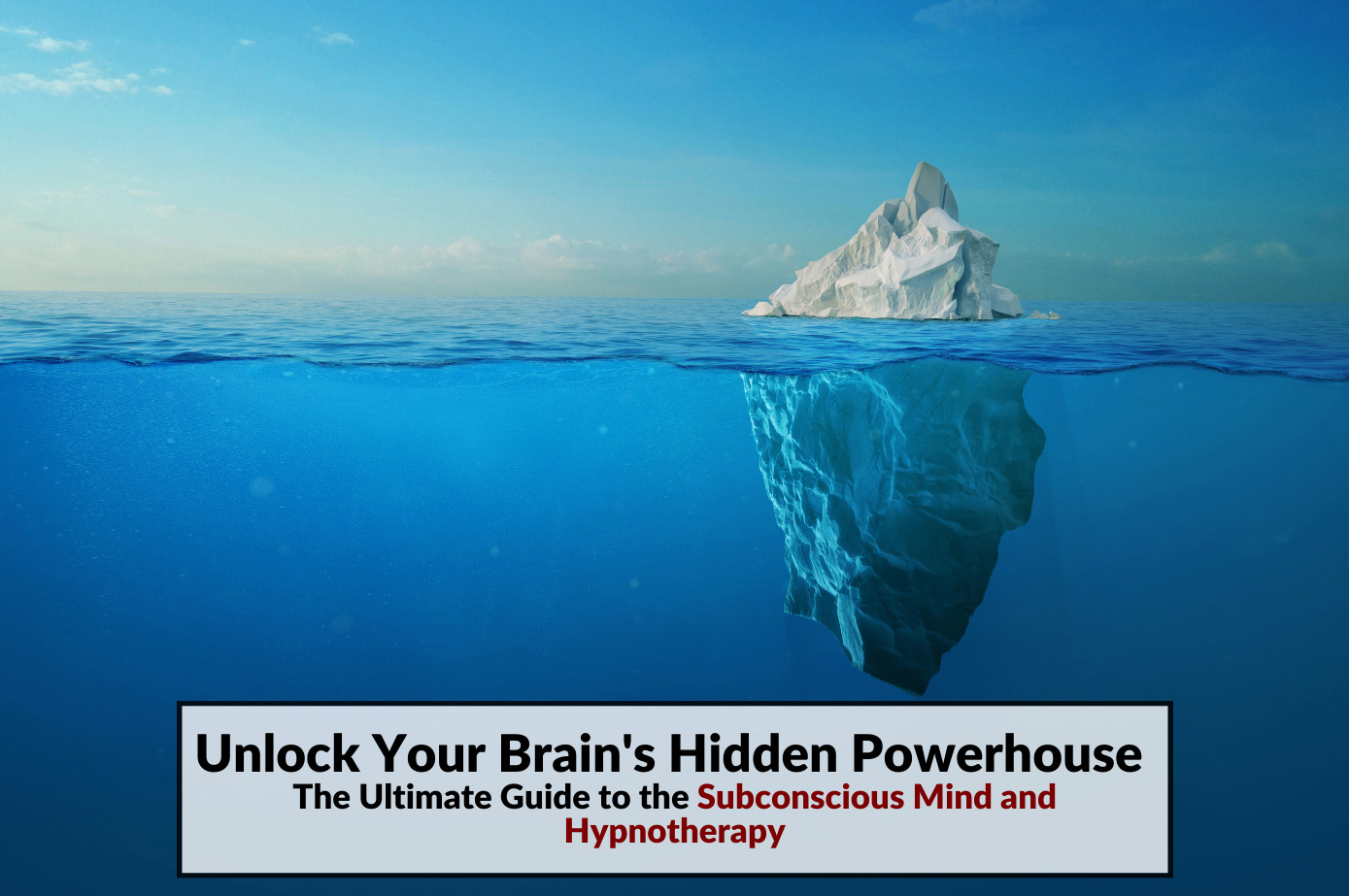 Iceberg model based on Freud's Theory of the Mind, with most of the iceberg submerged beneath the water, representing the subconscious. Article title is superimposed.