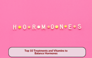 The word 'HORMONES' spelled out with tablets, representing treatments and vitamins to balance hormones