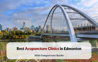 Best acupuncture clinics in Edmonton — 2026 comparison guide