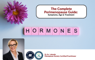 Blog header image for The Complete Perimenopause Guide featuring Scrabble tiles spelling HORMONES, a pink daisy, and a headshot of Dr. Ac. Lalonde, Menopause Society Certified Practitioner at Red Leaf Wellness